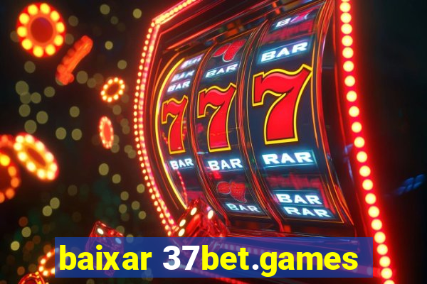 baixar 37bet.games